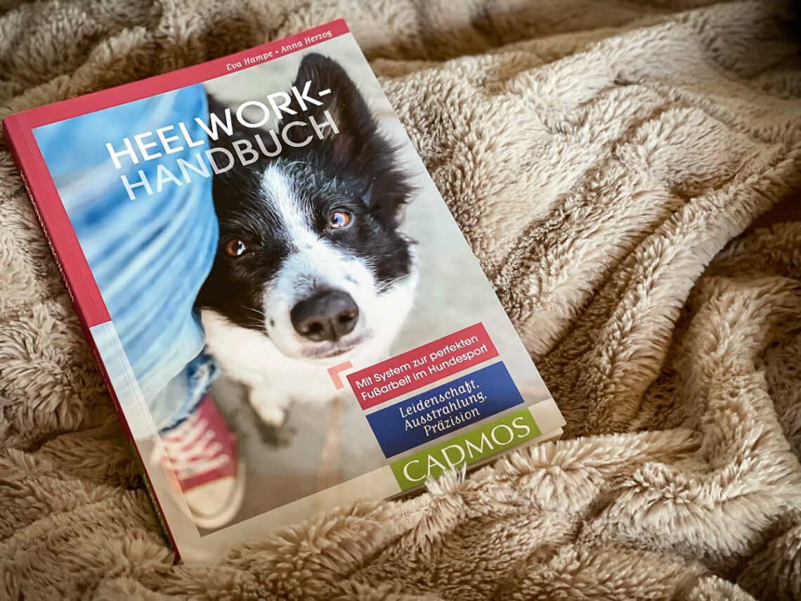 Heelwork Handbuch - Eva Hampe - Hundeblog - kleinstadthunde.de